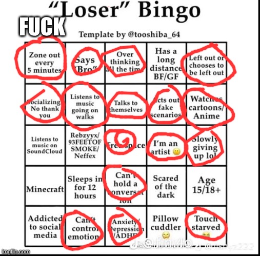 welp | FUCK | image tagged in loser bingo | made w/ Imgflip meme maker