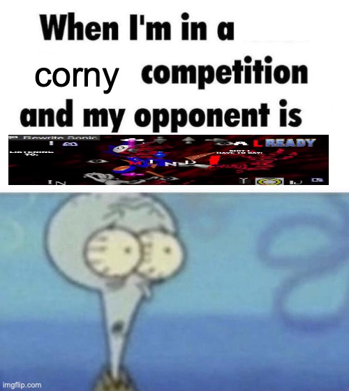 found this on the temp shuffler | corny | image tagged in scaredward,msmg | made w/ Imgflip meme maker