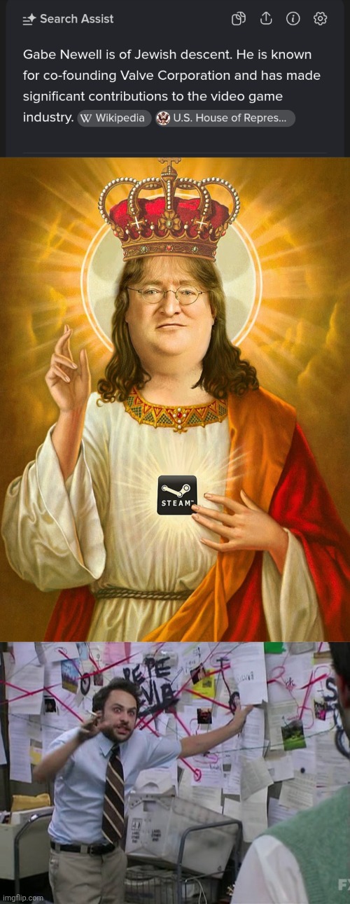 Here we go again | image tagged in lord gaben,charlie conspiracy always sunny in philidelphia,jews | made w/ Imgflip meme maker