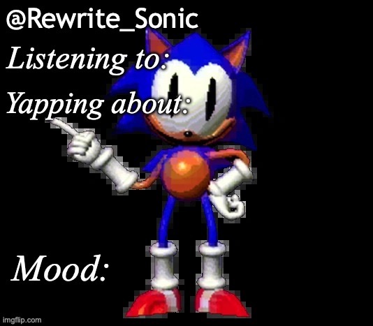 Made this for rewrite, it's trash but still better than what he uses | made w/ Imgflip meme maker