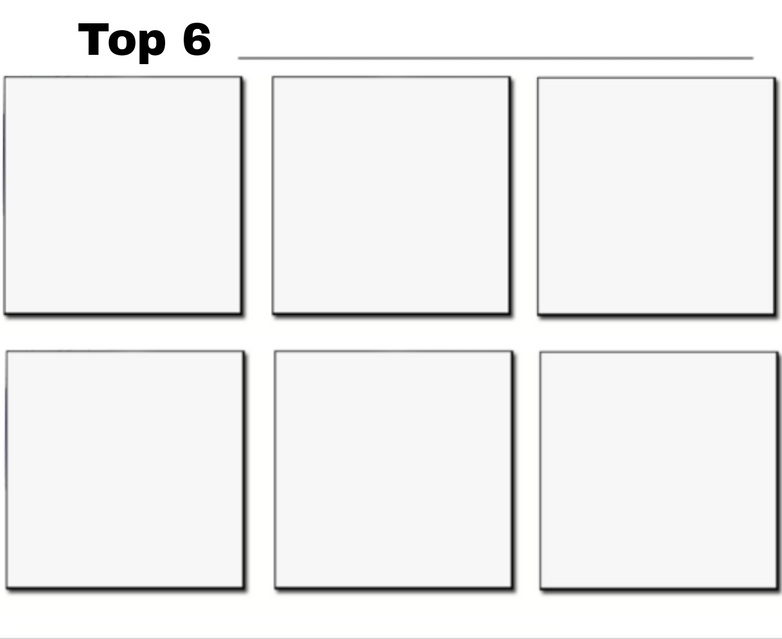 High Quality My top 6 Blank Meme Template