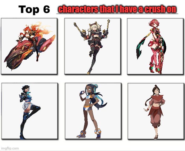 My top 6 characters that I have a crush a on | characters that I have a crush on | image tagged in mavuika,burnice,pyra,luna snow,nessa,ty lee | made w/ Imgflip meme maker