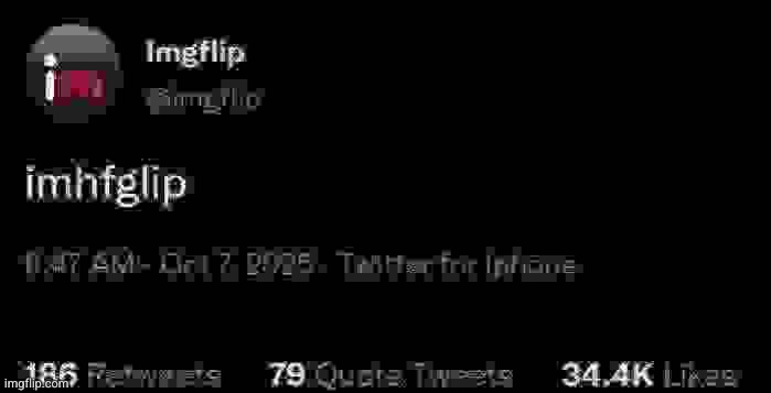 imhfglip | image tagged in imhfglip | made w/ Imgflip meme maker