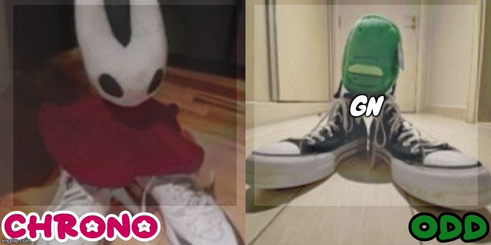 Chrono and odd shared temp | GN | image tagged in chrono and odd shared temp | made w/ Imgflip meme maker