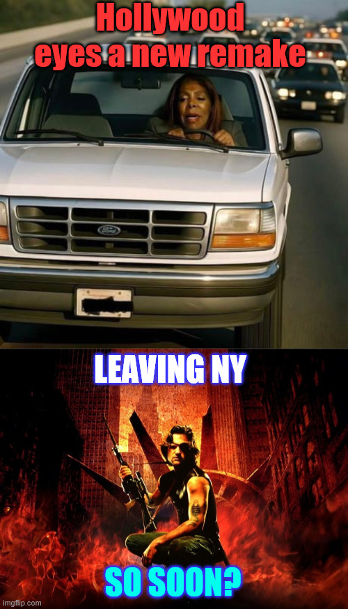 Hollywood eyes a new remake | Hollywood eyes a new remake; LEAVING NY; SO SOON? | image tagged in snake plissken poster escape from new york,escape from ny,letitia james,the fugitive | made w/ Imgflip meme maker