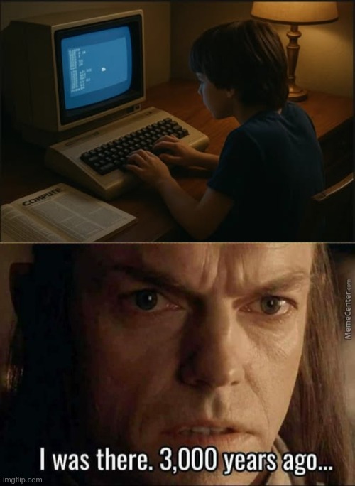 Compute! magazine | image tagged in elrond 3000 years ago | made w/ Imgflip meme maker