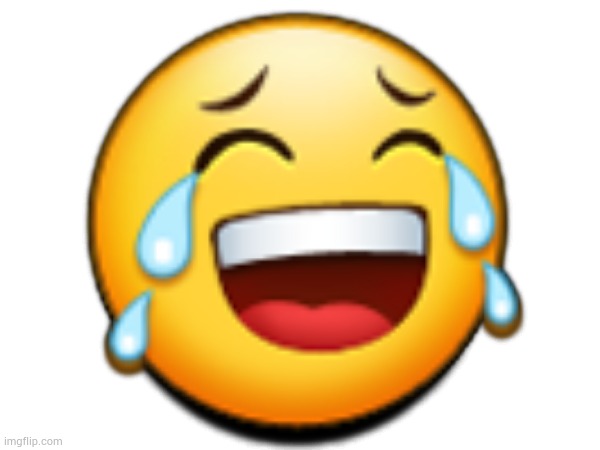 laoghin emoji of mine | 😂 | made w/ Imgflip meme maker