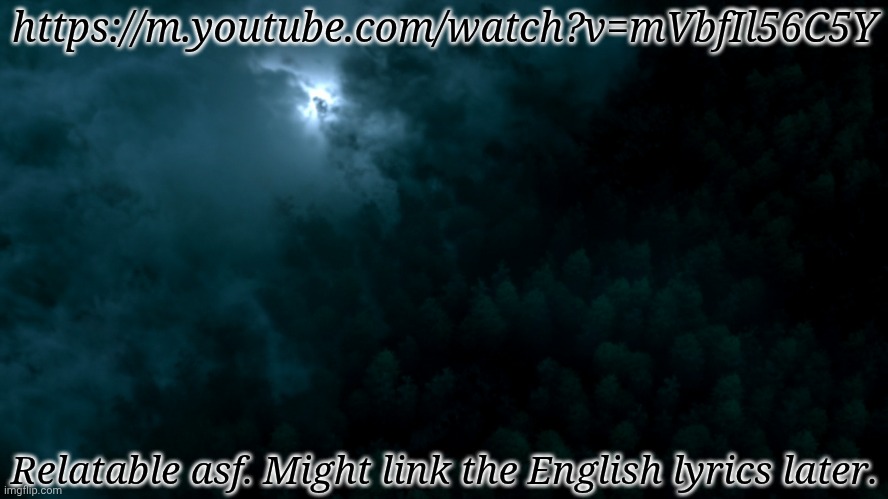 https://lyricstranslate.com/en/vet%C3%ABm-ty-only-you.html-0 | https://m.youtube.com/watch?v=mVbfIl56C5Y; Relatable asf. Might link the English lyrics later. | image tagged in spn dark world,alban skenderaj,relatable asf,asked gemini which of his songs fits me,and i think this is pretty accurate | made w/ Imgflip meme maker