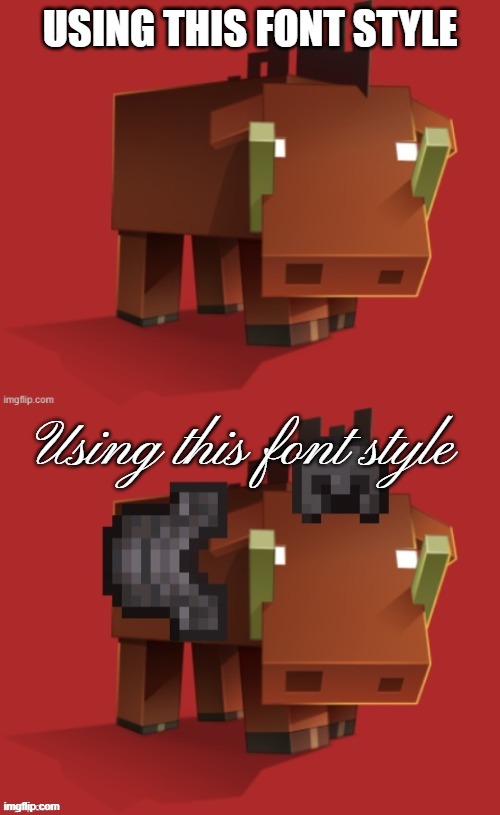 Netherite Hoglin | USING THIS FONT STYLE; Using this font style | image tagged in netherite hoglin | made w/ Imgflip meme maker