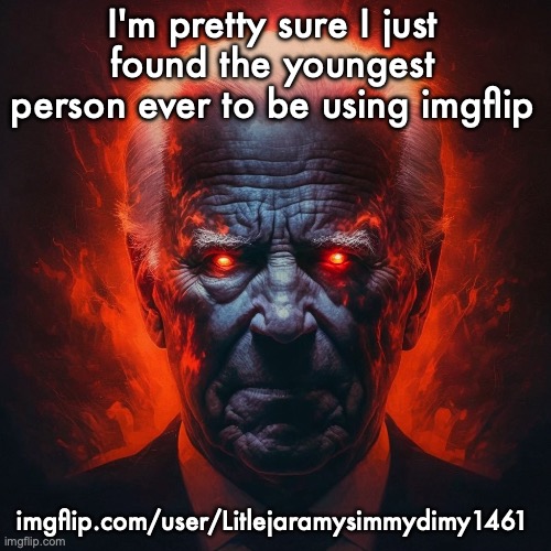 He has to be 6 years old max | I'm pretty sure I just found the youngest person ever to be using imgflip; imgflip.com/user/Litlejaramysimmydimy1461 | image tagged in how white people look at you after they lose their marbles | made w/ Imgflip meme maker