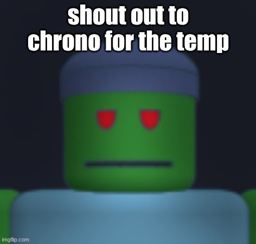 I'ma get yo fresh meat. | shout out to chrono for the temp | image tagged in i'ma get yo fresh meat | made w/ Imgflip meme maker