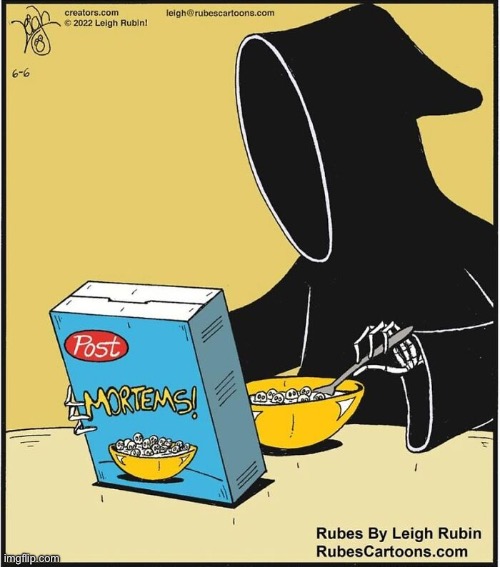 Rubes | image tagged in comics,rubes,grim reaper,post mortems,cereal,breakfast | made w/ Imgflip meme maker