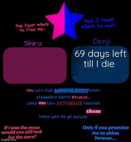 Ok 12 oct it will be 67 days | 69 days left till I die | image tagged in shira and denji tv girl shared announcement template | made w/ Imgflip meme maker