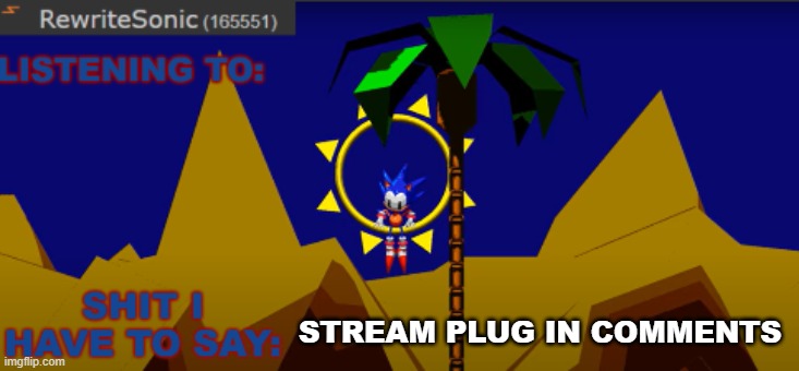 New rewrite temp | STREAM PLUG IN COMMENTS | image tagged in new rewrite temp | made w/ Imgflip meme maker