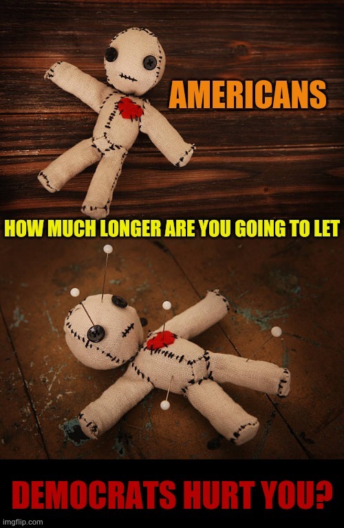 The Real Question | image tagged in memes,democratic party,hurting,people,why must you hurt me in this way,really | made w/ Imgflip meme maker