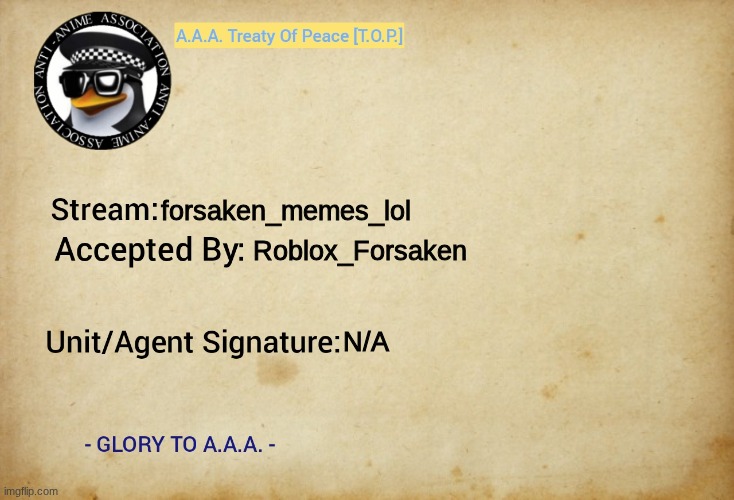 we have had peace | forsaken_memes_lol; Roblox_Forsaken; N/A | image tagged in a a a treaty of peace | made w/ Imgflip meme maker