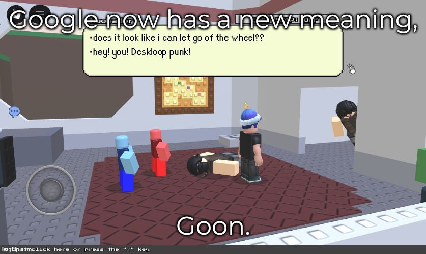 block@tales | Google now has a new meaning, Goon. | image tagged in block tales | made w/ Imgflip meme maker