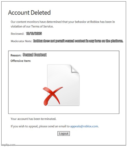 banned from ROBLOX | 10/10/2025; Roblox does not permit sexual content in any form on the platform. Sexual Content | image tagged in banned from roblox | made w/ Imgflip meme maker