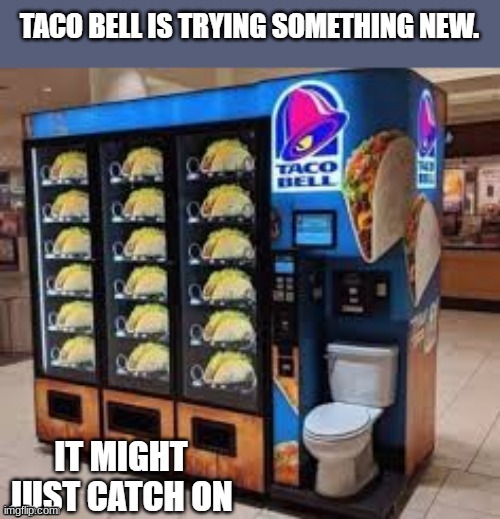 image tagged in taco bell,repost | made w/ Imgflip meme maker
