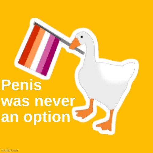 Penis was never an option | made w/ Imgflip meme maker