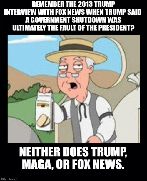 Cherry picked amnesia | image tagged in trump,maga,amnesia,just remember biden,blame democrats,for everything | made w/ Imgflip meme maker