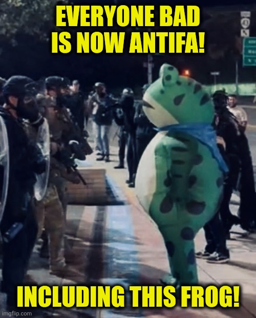 Antifa Frog | EVERYONE BAD IS NOW ANTIFA! INCLUDING THIS FROG! | image tagged in i am portland frog | made w/ Imgflip meme maker