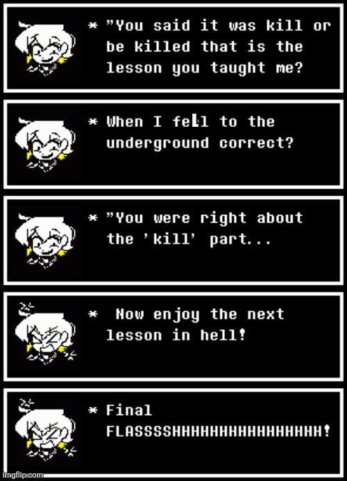 Toaa's one liner to Flowey: | L | made w/ Imgflip meme maker