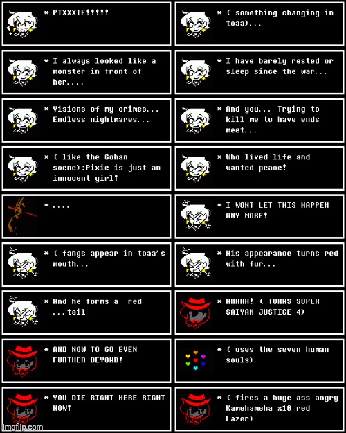 Toaa's response during the fight. ATK:999 DEFENSE 999: HP 999 | made w/ Imgflip meme maker