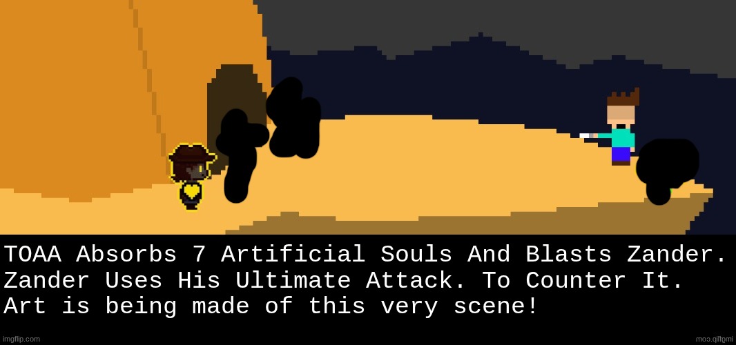 Oh Yes... | TOAA Absorbs 7 Artificial Souls And Blasts Zander.
Zander Uses His Ultimate Attack. To Counter It.
Art is being made of this very scene! | image tagged in battle,dark virus,virus war | made w/ Imgflip meme maker