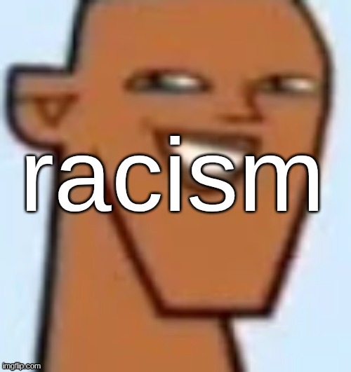 justin | racism | image tagged in justin | made w/ Imgflip meme maker