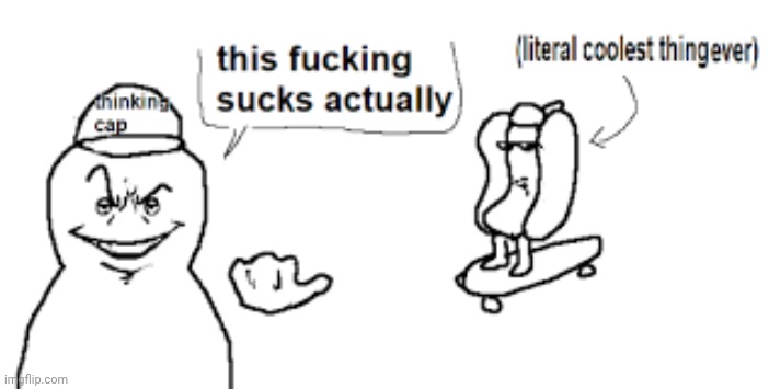 This freaking sucks actually | image tagged in this freaking sucks actually | made w/ Imgflip meme maker