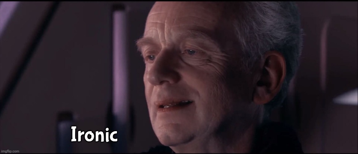 Palpatine Ironic  | Ironic | image tagged in palpatine ironic | made w/ Imgflip meme maker
