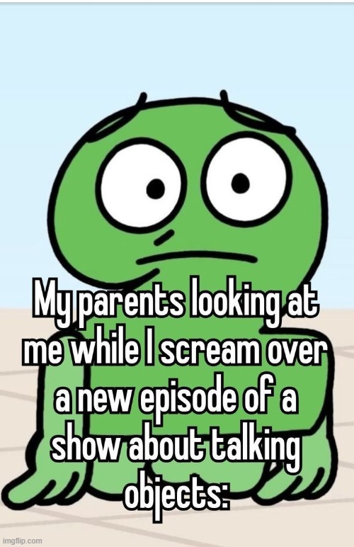 so glad this doesn't happen because i do it when they aren't home | made w/ Imgflip meme maker