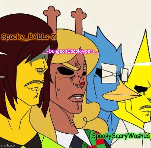 alrighty, who's gonna be last | _-DungeonSpooky-per-_ | made w/ Imgflip meme maker