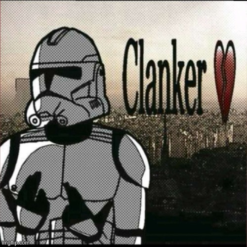 I hate those FILTHY and VILE and DISGUSTING rotten Clankers | image tagged in i hate those filthy and vile and disgusting rotten clankers | made w/ Imgflip meme maker