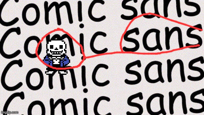 Comic Sans | image tagged in comic sans | made w/ Imgflip meme maker