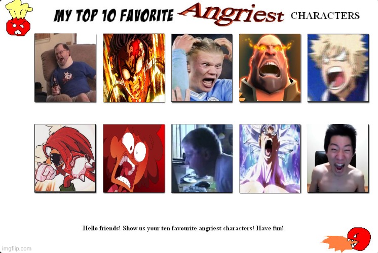 My Top 10 Favorite Angriest Characters | image tagged in tourettes guy,amphibia,haaland,demon slayer,knuckles,angry | made w/ Imgflip meme maker