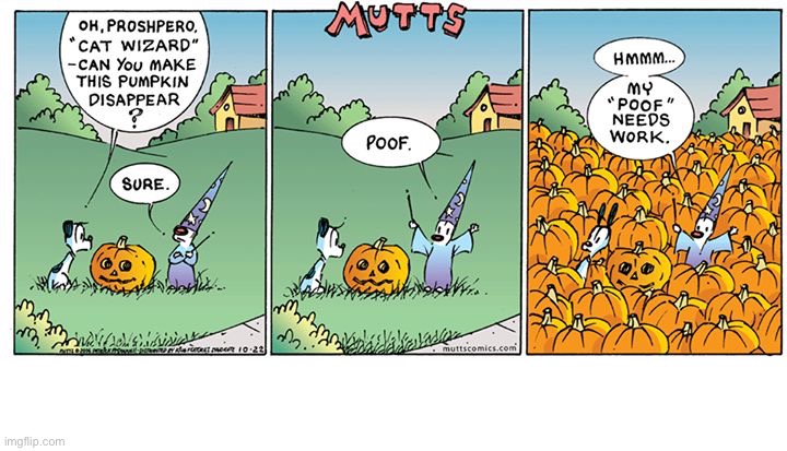 image tagged in comics,mutts,pumpkins,halloween,mooch and earl,wizard | made w/ Imgflip meme maker