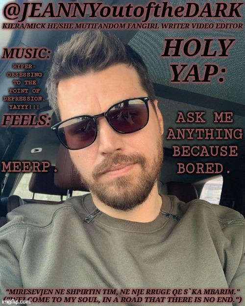 Let's Do It | HYPER-
OBSESSING
TO THE
POINT OF
DEPRESSION.
YAYYY!!! ASK ME
ANYTHING
BECAUSE
BORED. MEERP. | image tagged in jo2td alban skenderaj,happy sad,ask me anything,posting my boi again,because he made me sad,anyway | made w/ Imgflip meme maker