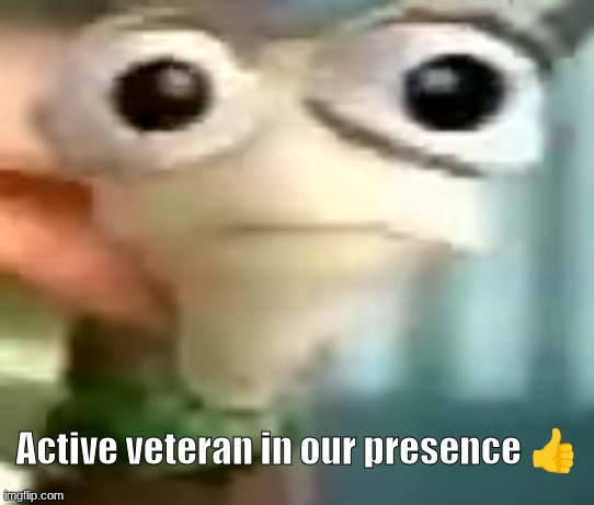 Tooth Worm RRR | Active veteran in our presence ? | image tagged in tooth worm rrr | made w/ Imgflip meme maker