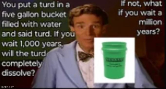 image tagged in bill nye the science guy,memes | made w/ Imgflip meme maker