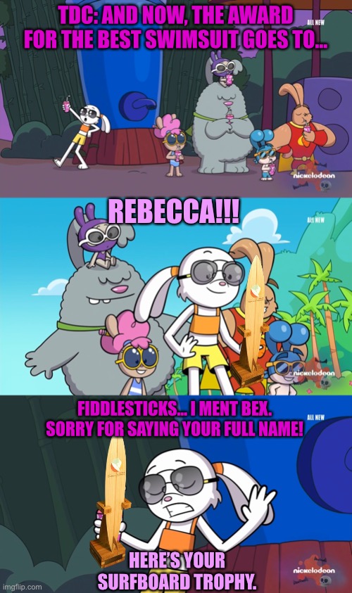 The Award for: Best Swimsuit! | TDC: AND NOW, THE AWARD FOR THE BEST SWIMSUIT GOES TO…; REBECCA!!! FIDDLESTICKS… I MENT BEX. SORRY FOR SAYING YOUR FULL NAME! HERE’S YOUR SURFBOARD TROPHY. | image tagged in bunnies,cute,fun,award | made w/ Imgflip meme maker