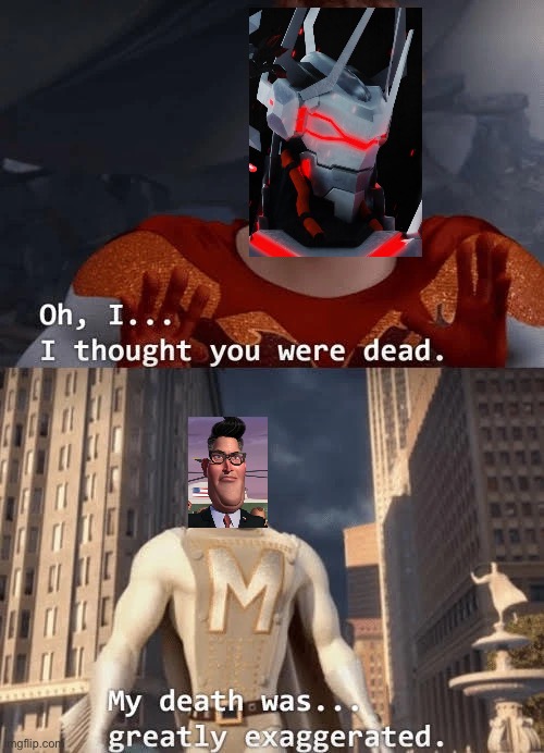 yuuktv beats emperor erad in under 5 hours | image tagged in my death was greatly exaggerated | made w/ Imgflip meme maker