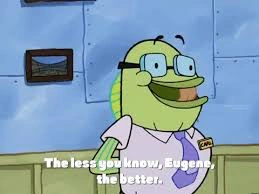 The less you know, the better Blank Meme Template