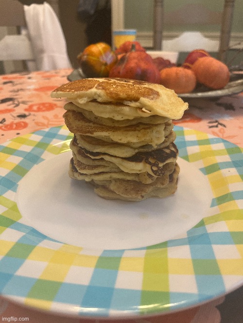 Pancakes for you ^^ (I got a third degree burn making them for you so you better eat them all) | image tagged in e | made w/ Imgflip meme maker