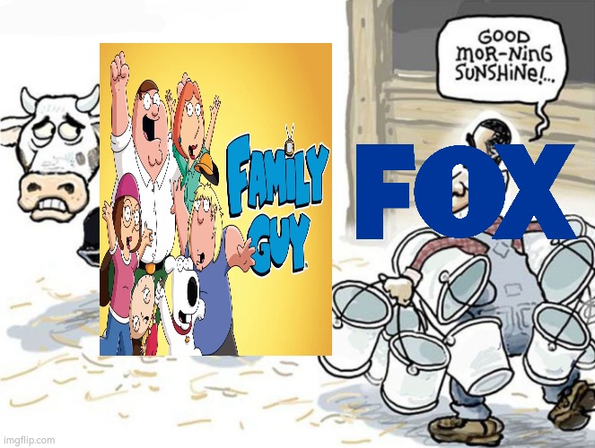 milking the cow | image tagged in milking the cow,fox,family guy,cashcow,cashgrab | made w/ Imgflip meme maker