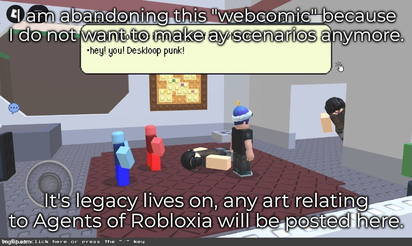 Agents of Robloxia is now cancelled. (sorry): | I am abandoning this "webcomic" because I do not want to make ay scenarios anymore. It's legacy lives on, any art relating to Agents of Robloxia will be posted here. | image tagged in block tales | made w/ Imgflip meme maker