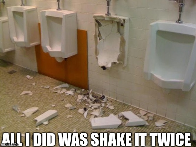 All I Did Was Shake It Twice | ALL I DID WAS SHAKE IT TWICE | image tagged in chrisjoines1 | made w/ Imgflip meme maker