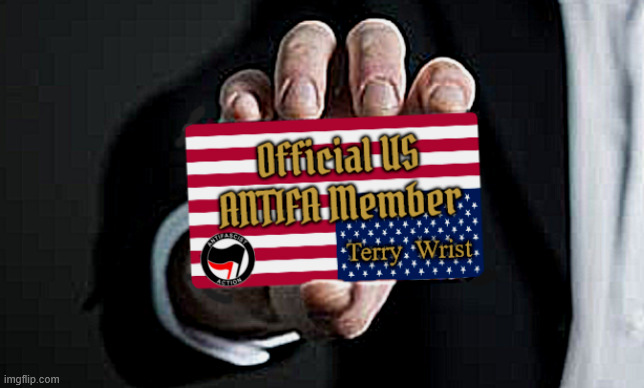 Official US ANTIFA Member Card | image tagged in official us antifa member card,terry wrist,resist,fight facsim,maga malitia,private justice 501c3 | made w/ Imgflip meme maker