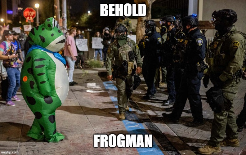 frogman | BEHOLD; FROGMAN | image tagged in frogman | made w/ Imgflip meme maker